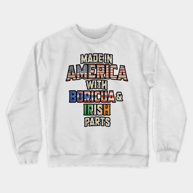 Puerto Rican And Irish Made In America Mix DNA Heritage Vintage Crewneck Sweatshirt by Just Rep It!!